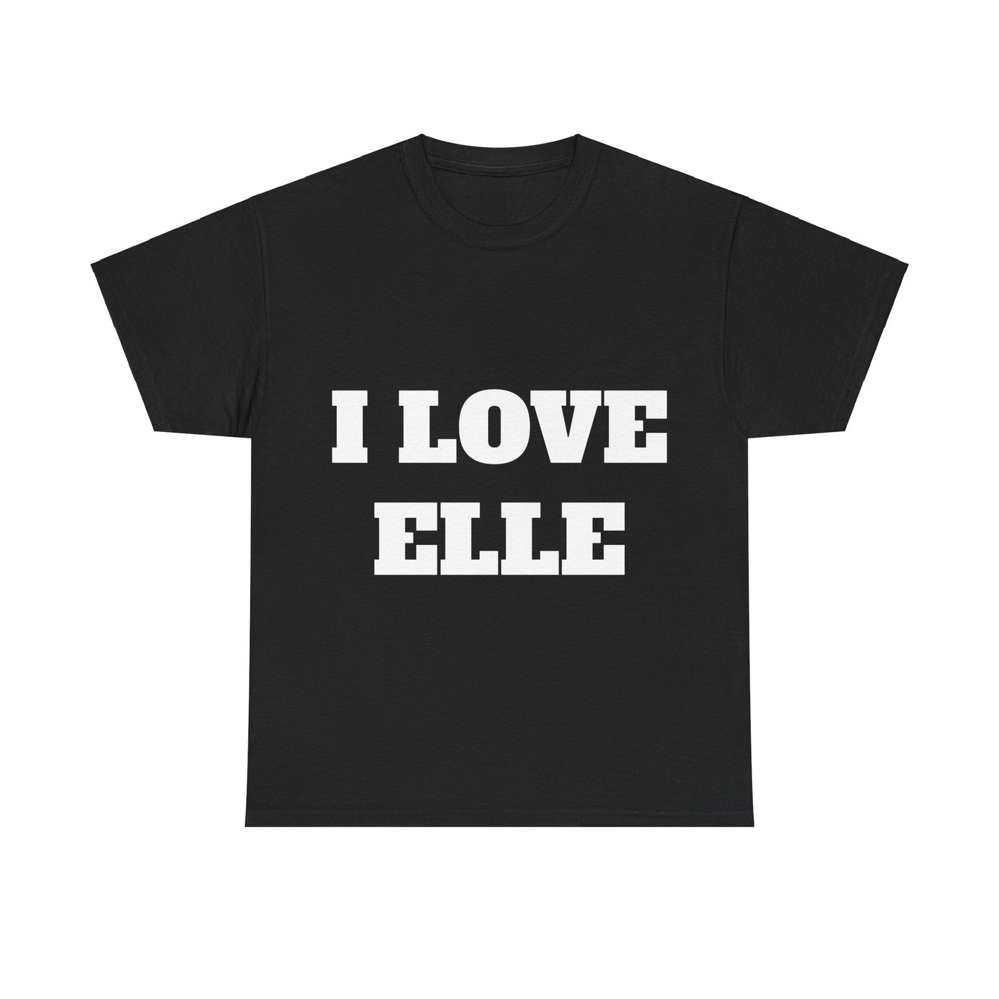 I LOVE ELLE T-Shirt