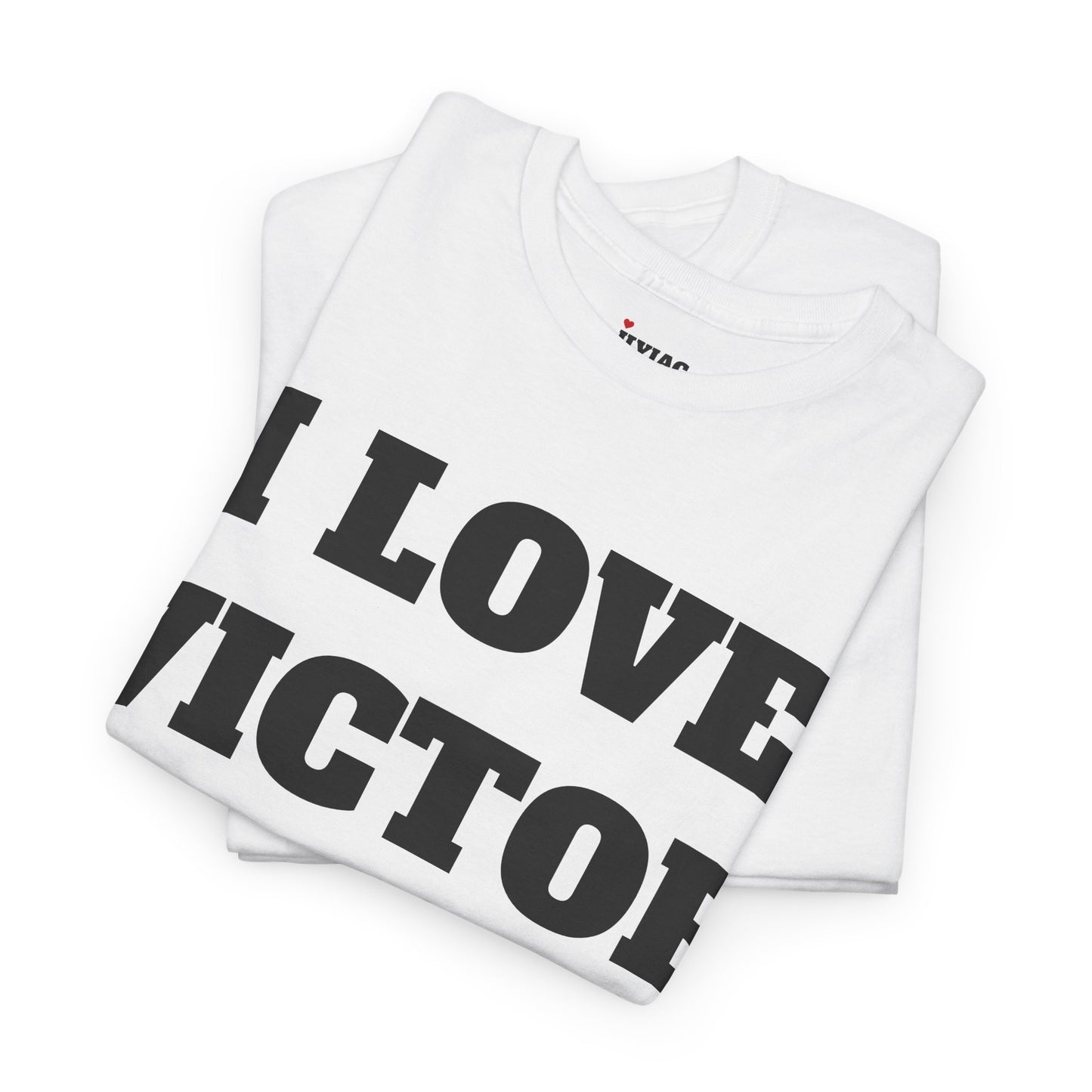 I LOVE VICTOR T-Shirt