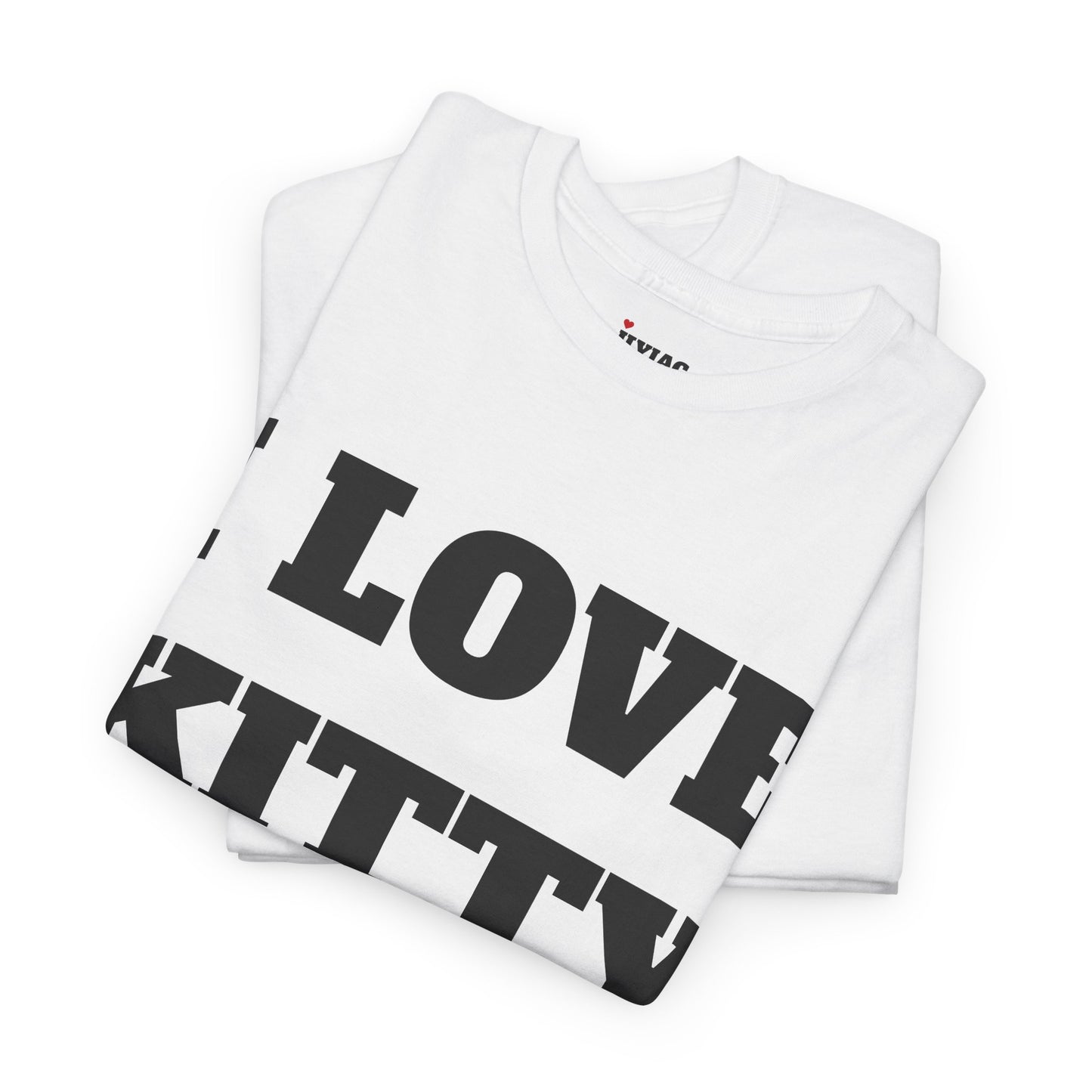 I LOVE KITTY T-Shirt