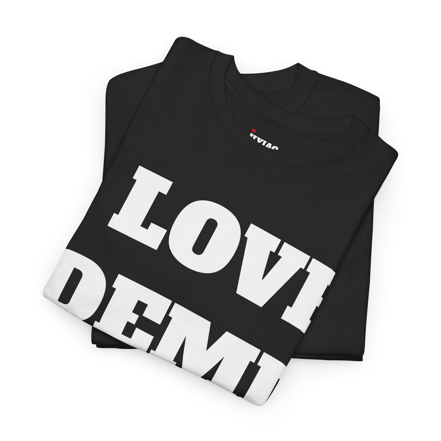 I LOVE DEMI T-Shirt