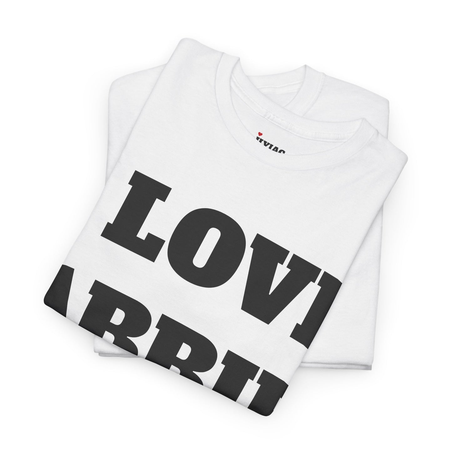 I LOVE ABBIE T-Shirt