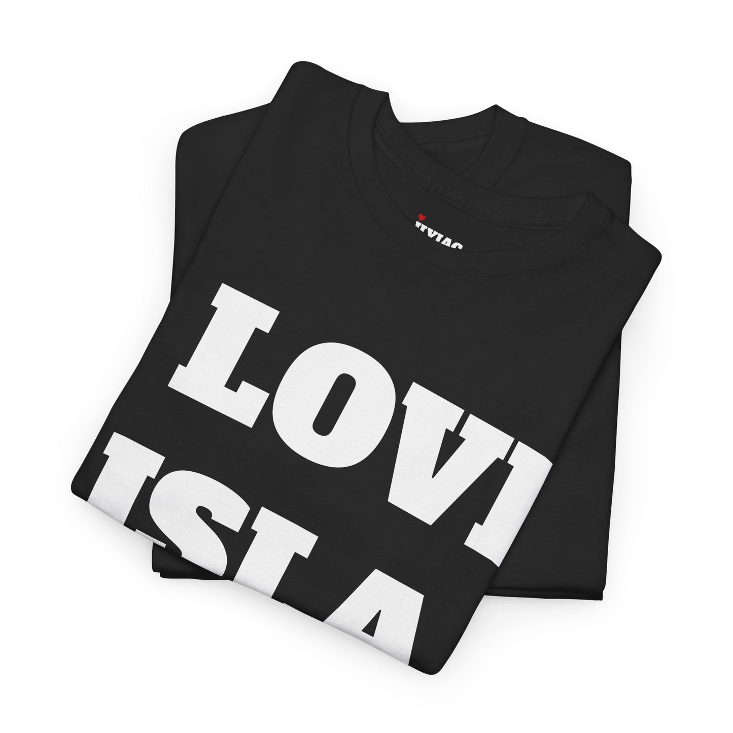 I LOVE ISLA T-Shirt