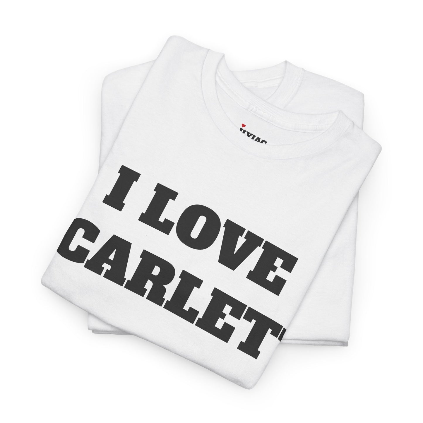 I LOVE SCARLETT T-Shirt
