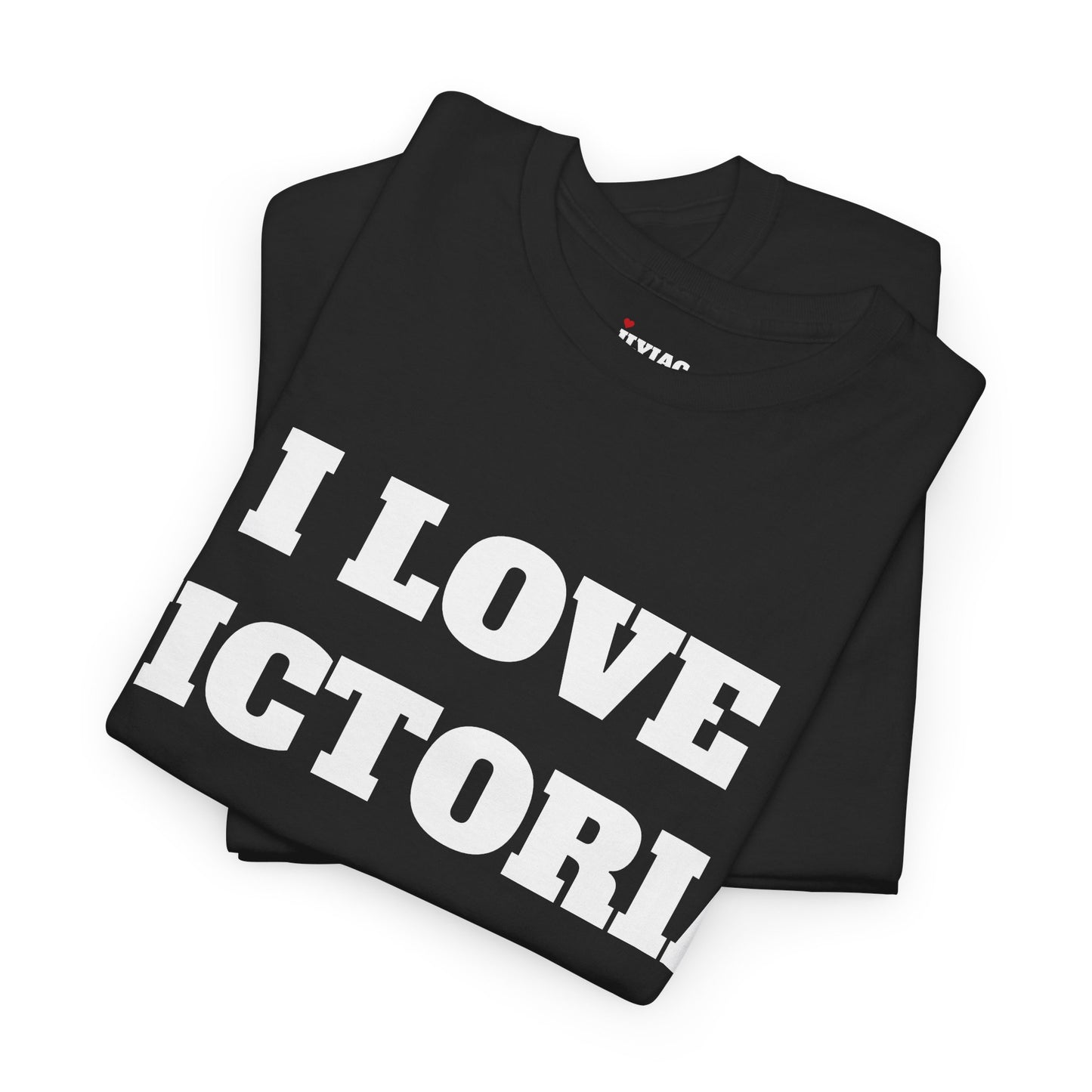 I LOVE VICTORIA T-Shirt