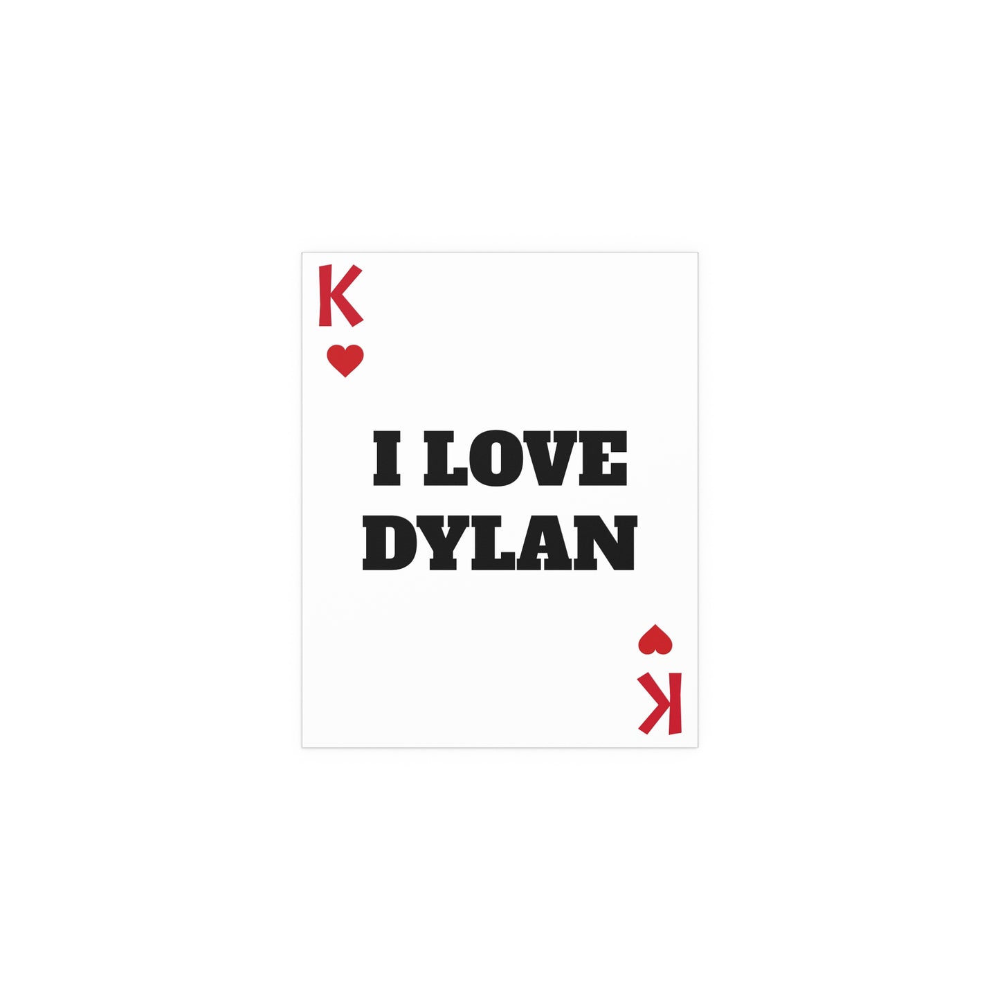 I LOVE DYLAN PLAYING CARD POSTER