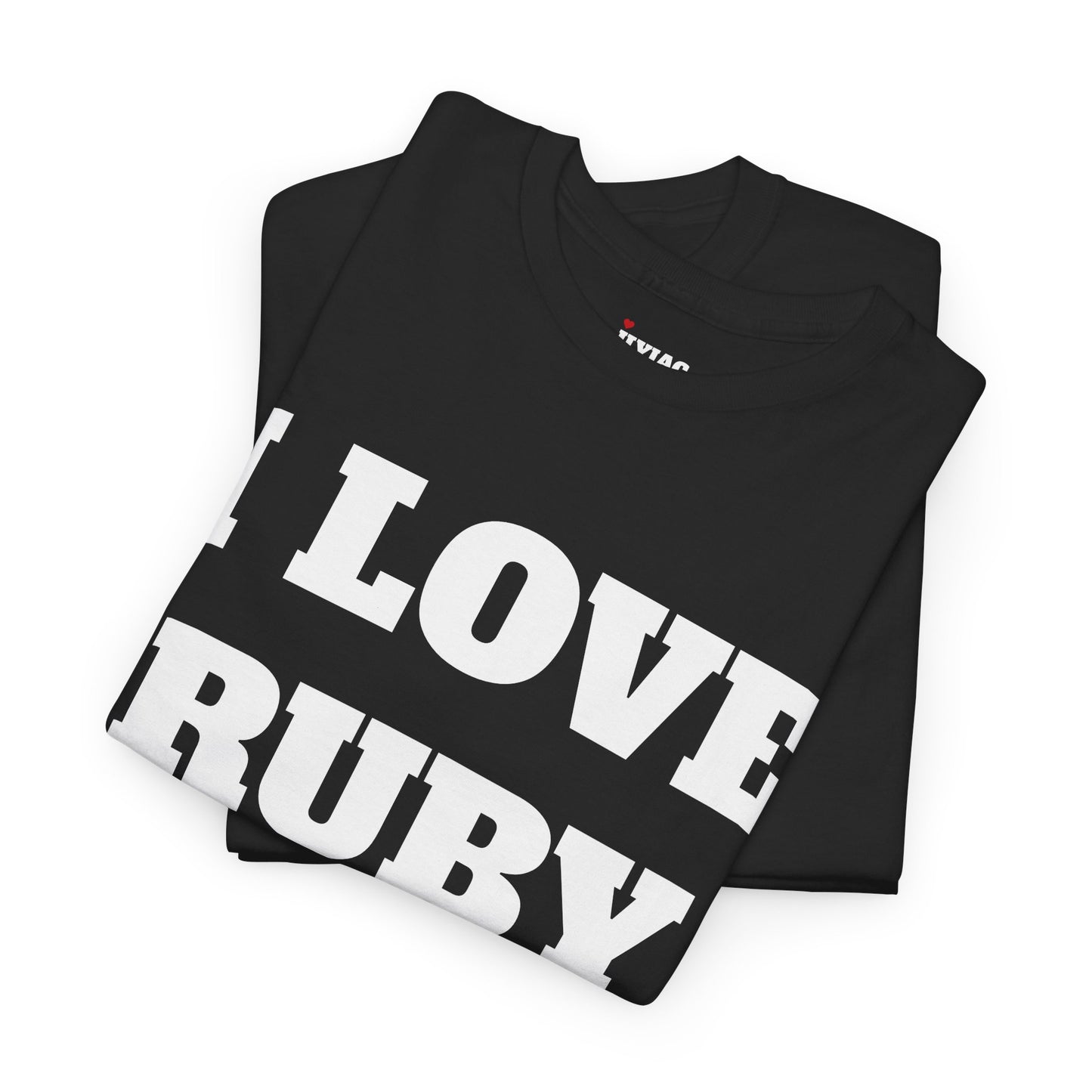 I LOVE RUBY T-Shirt