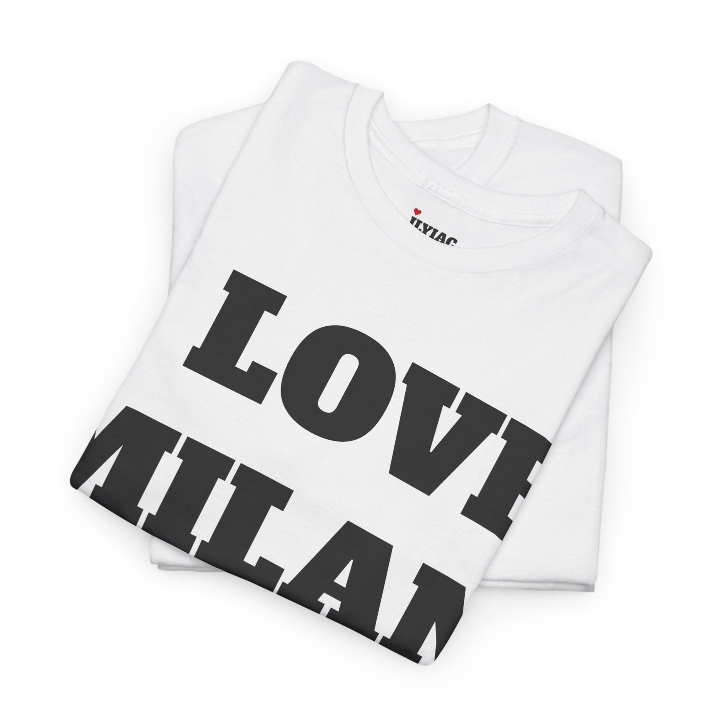 I LOVE MILAN T-Shirt
