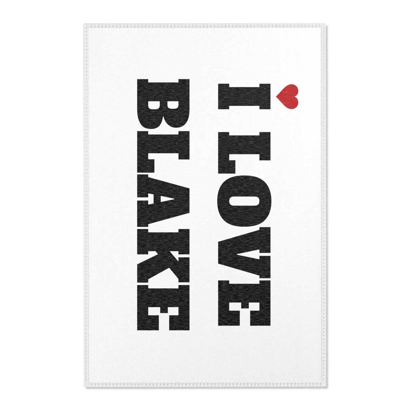 I LOVE BLAKE <3 RUG