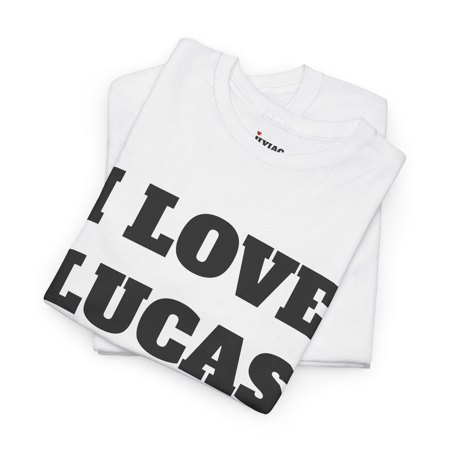 I LOVE LUCAS T-Shirt