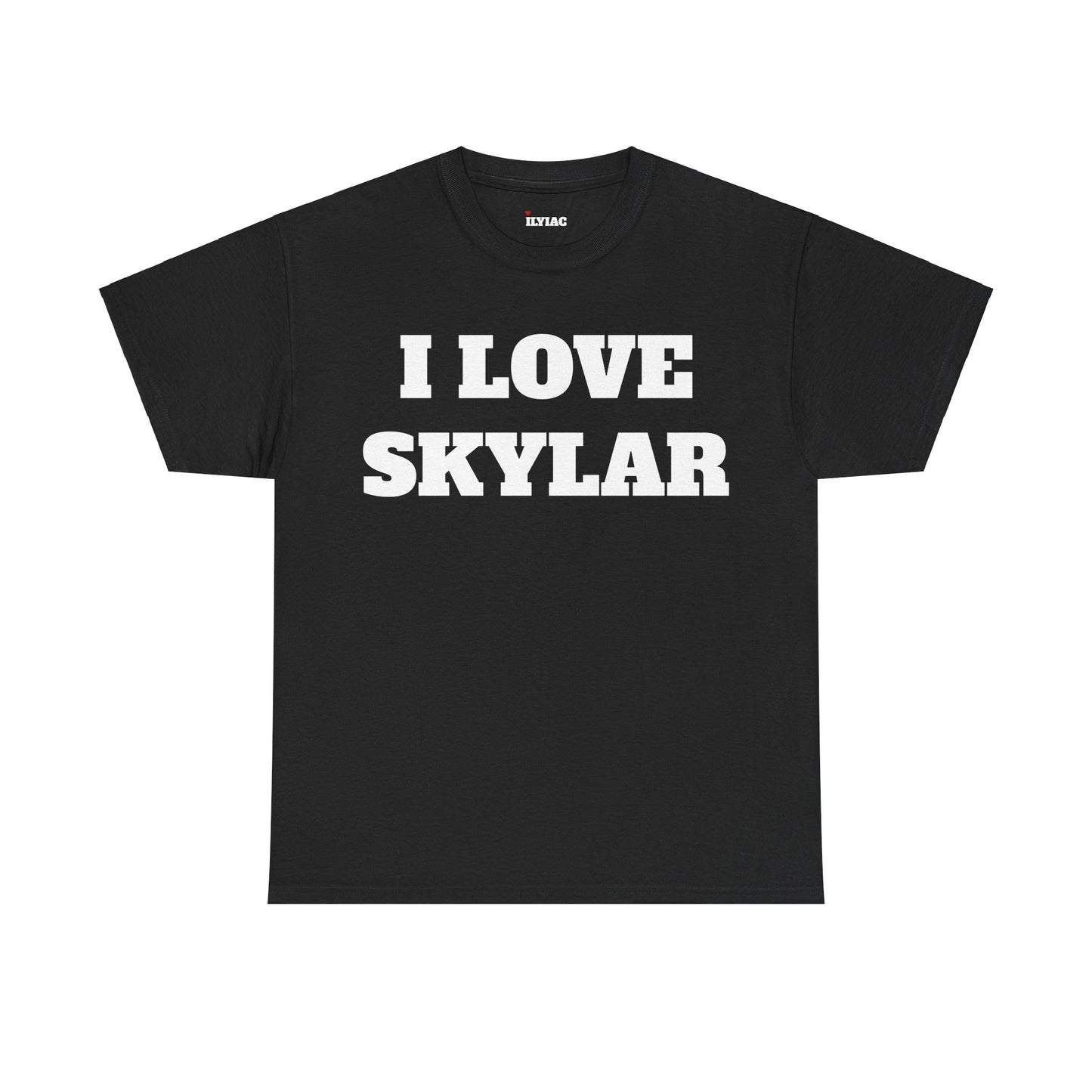 I LOVE SKYLAR T-Shirt