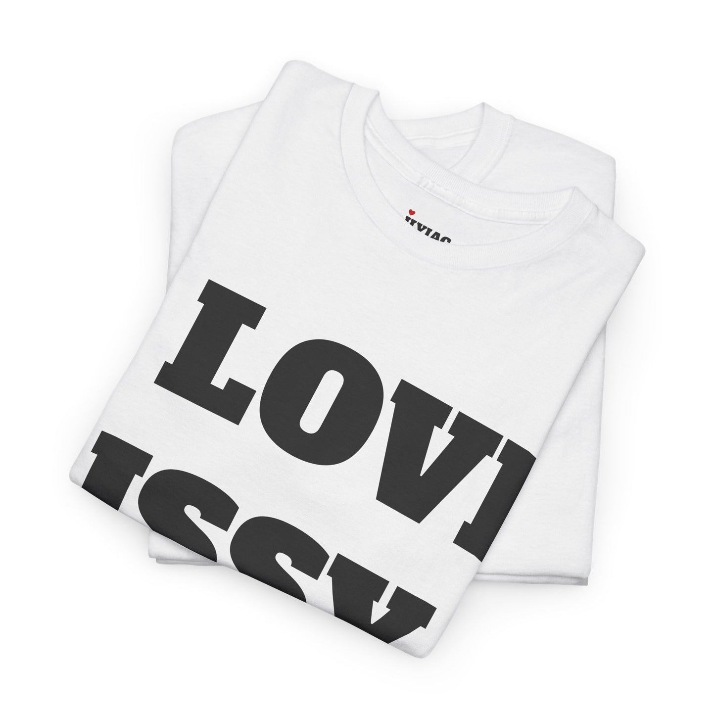 I LOVE ISSY T-Shirt