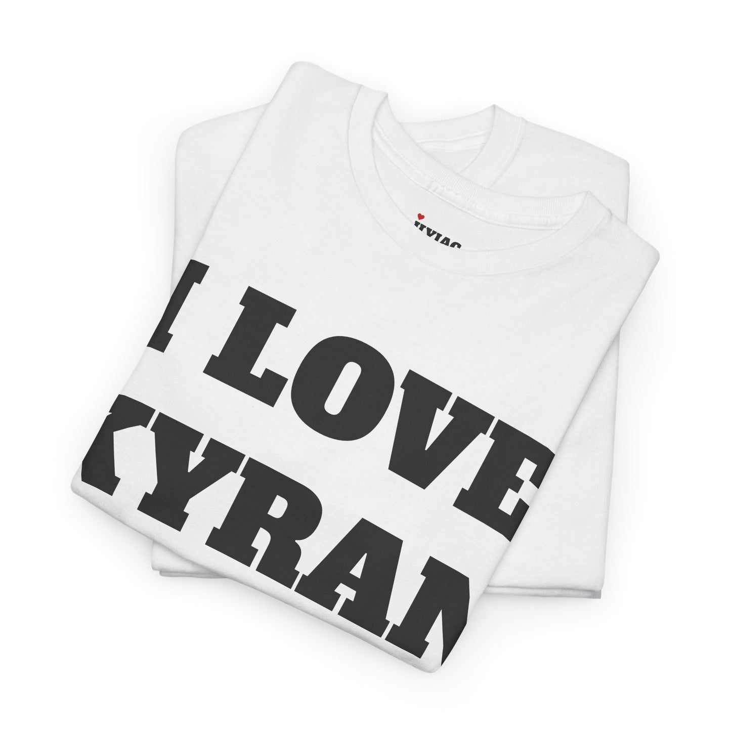 I LOVE KYRAN T-Shirt
