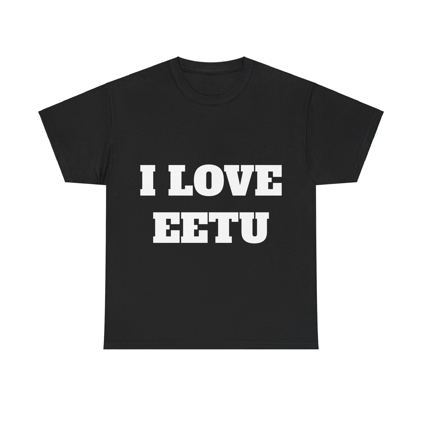 I LOVE EETU T-Shirt