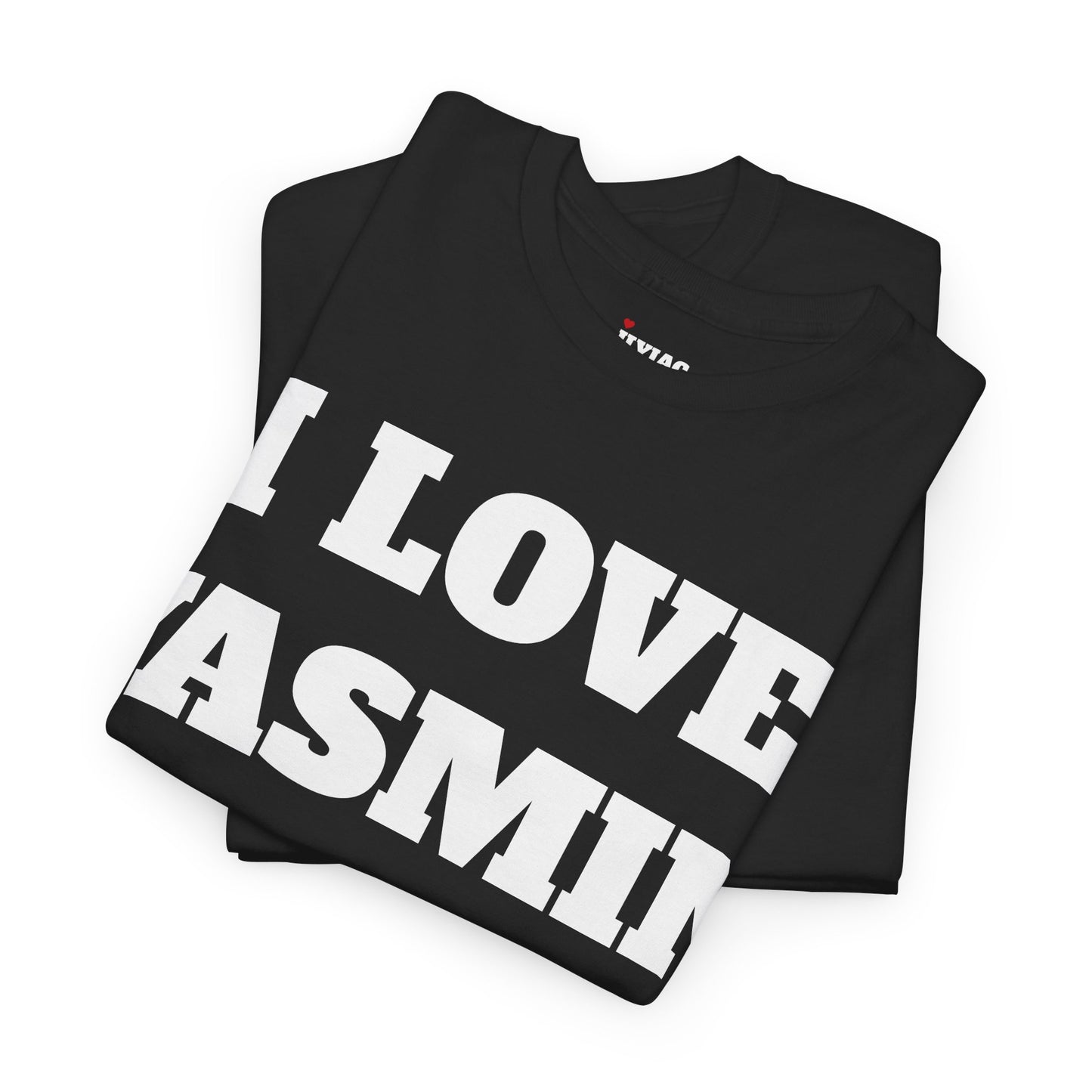 I LOVE YASMIN T-Shirt