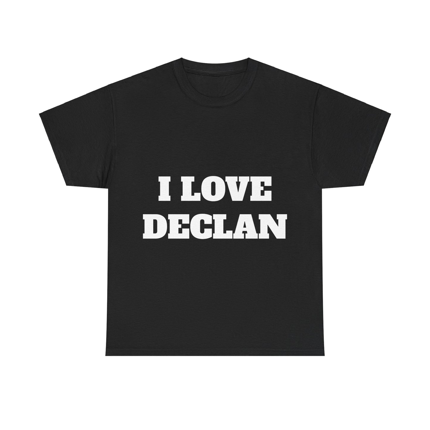 I LOVE DECLAN T-Shirt