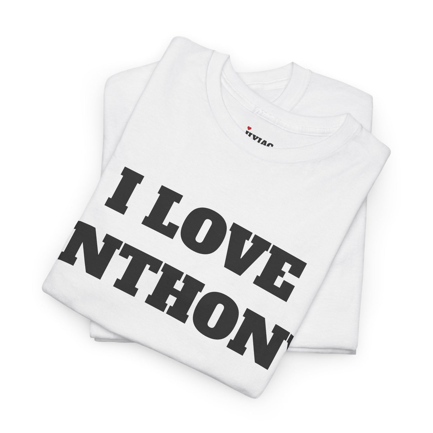 I LOVE ANTHONY T-Shirt