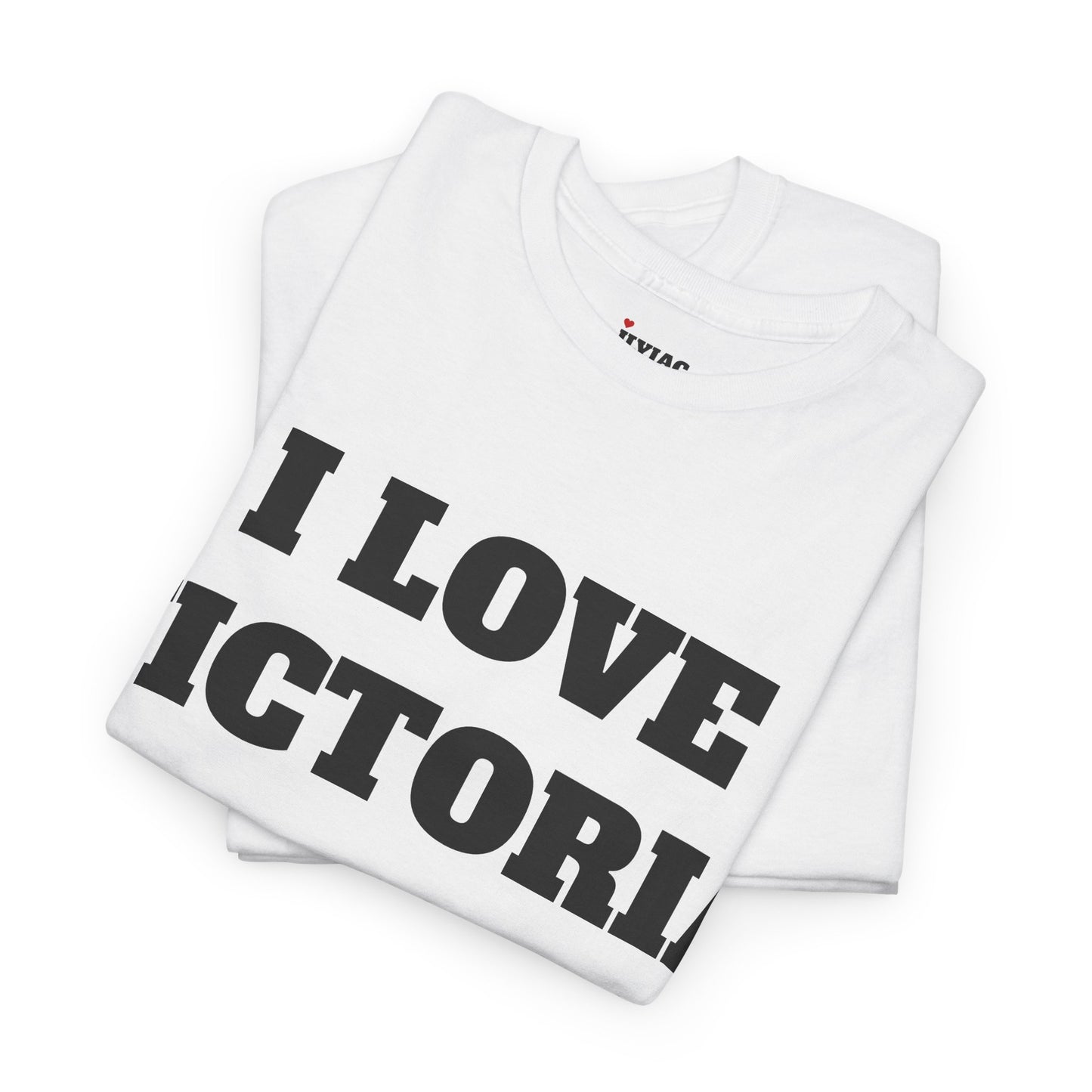 I LOVE VICTORIA T-Shirt