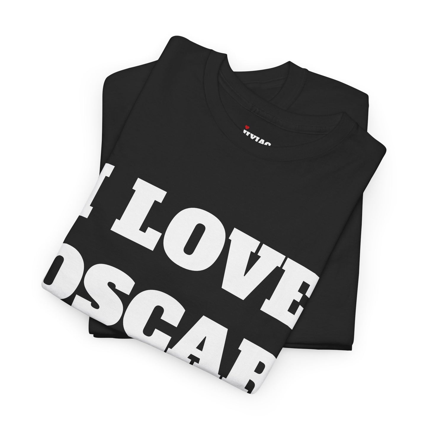 I LOVE OSCAR T-Shirt