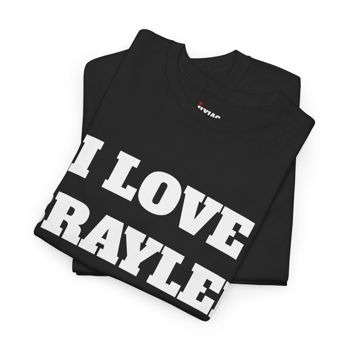 I LOVE BRAYLEE T-Shirt