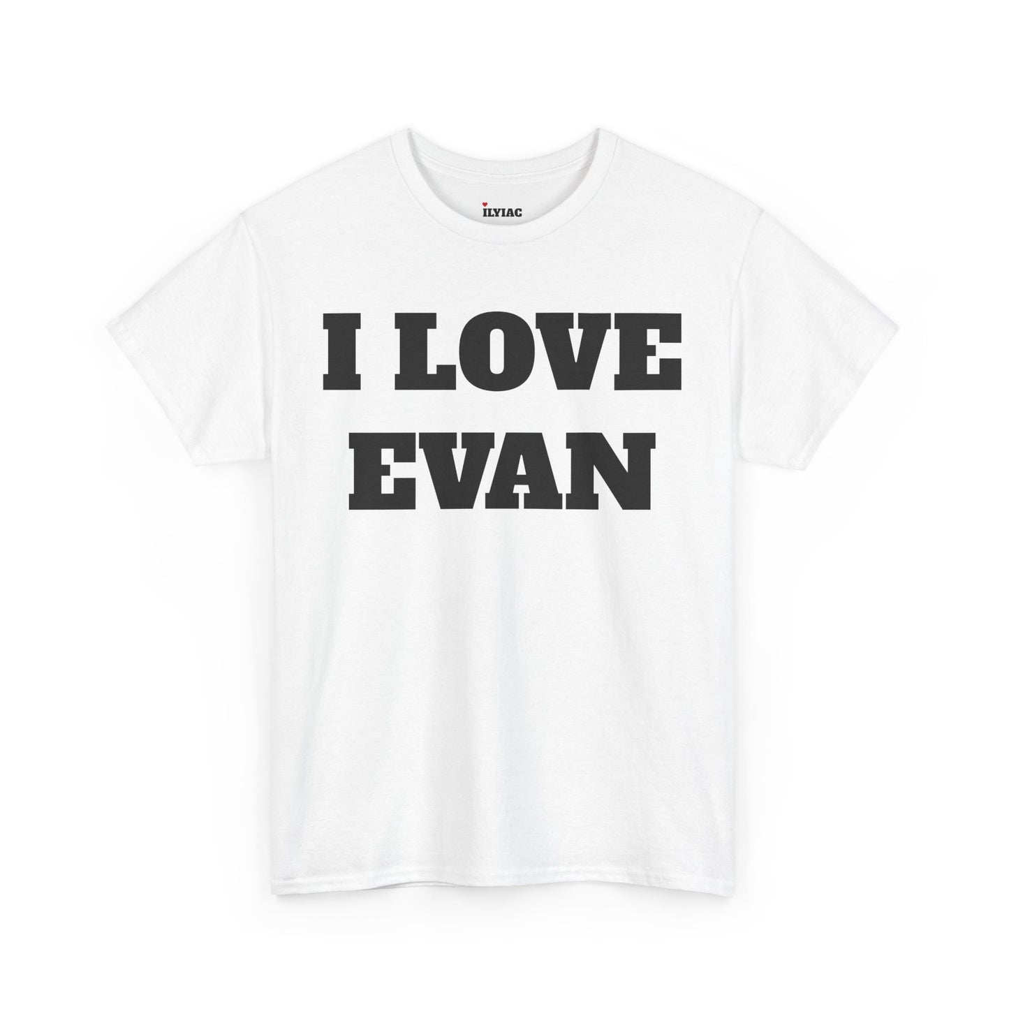 I LOVE EVAN T-Shirt