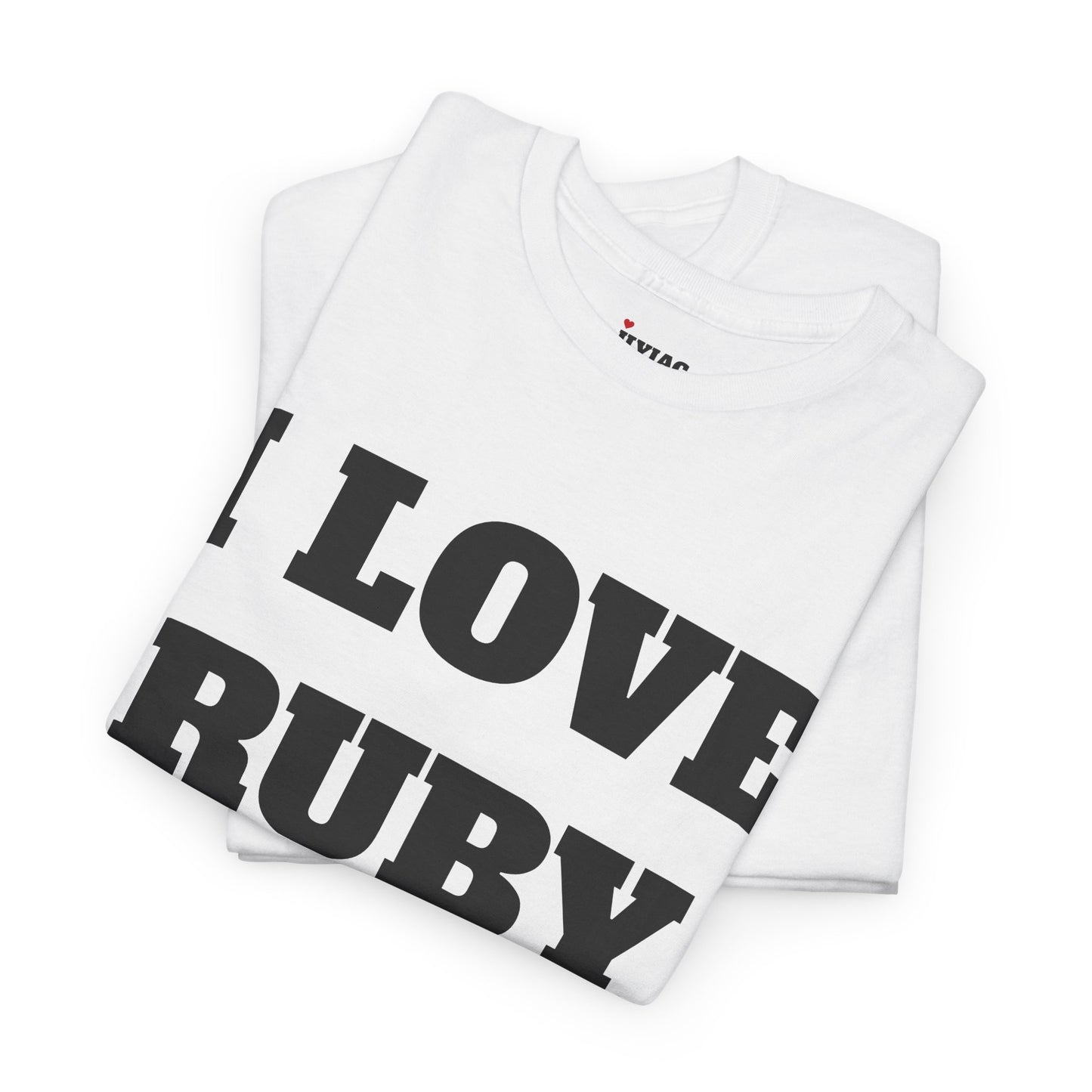 I LOVE RUBY T-Shirt