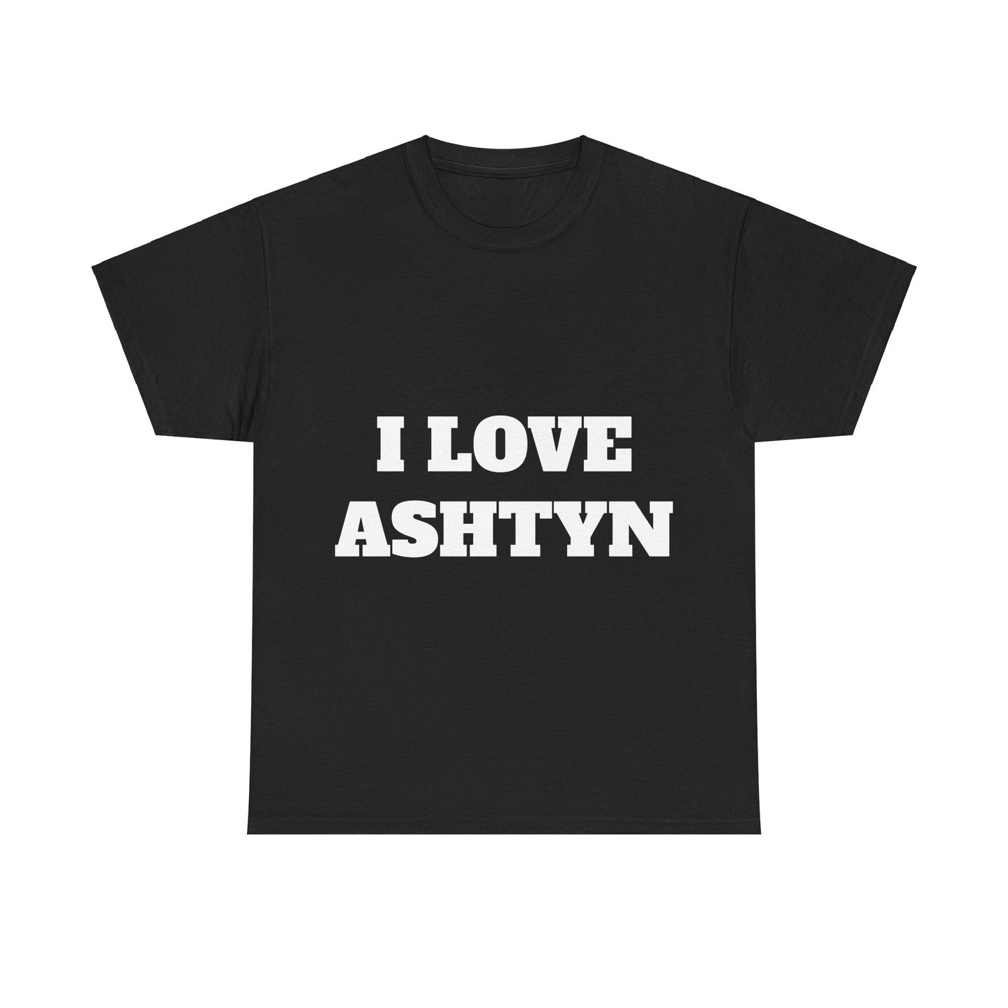 I LOVE ASHTYN T-Shirt