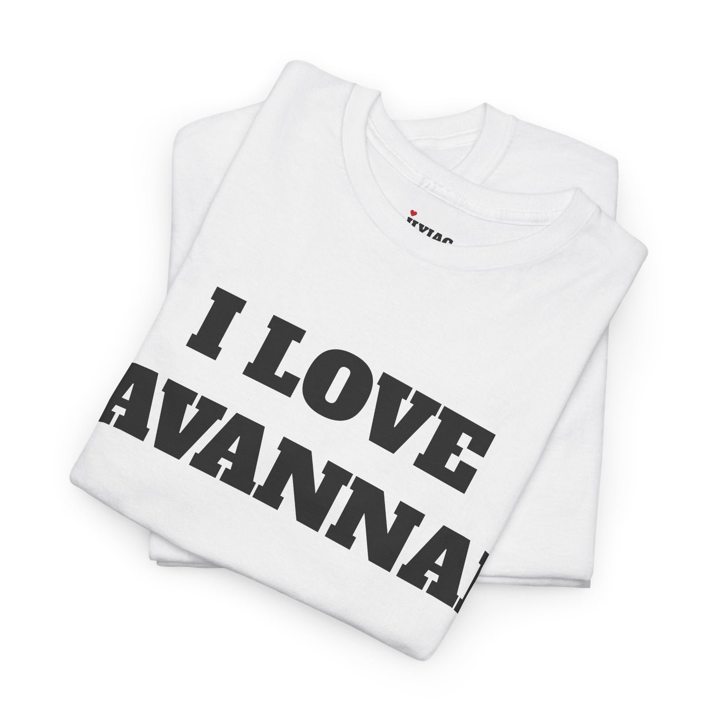 I LOVE SAVANNAH T-Shirt