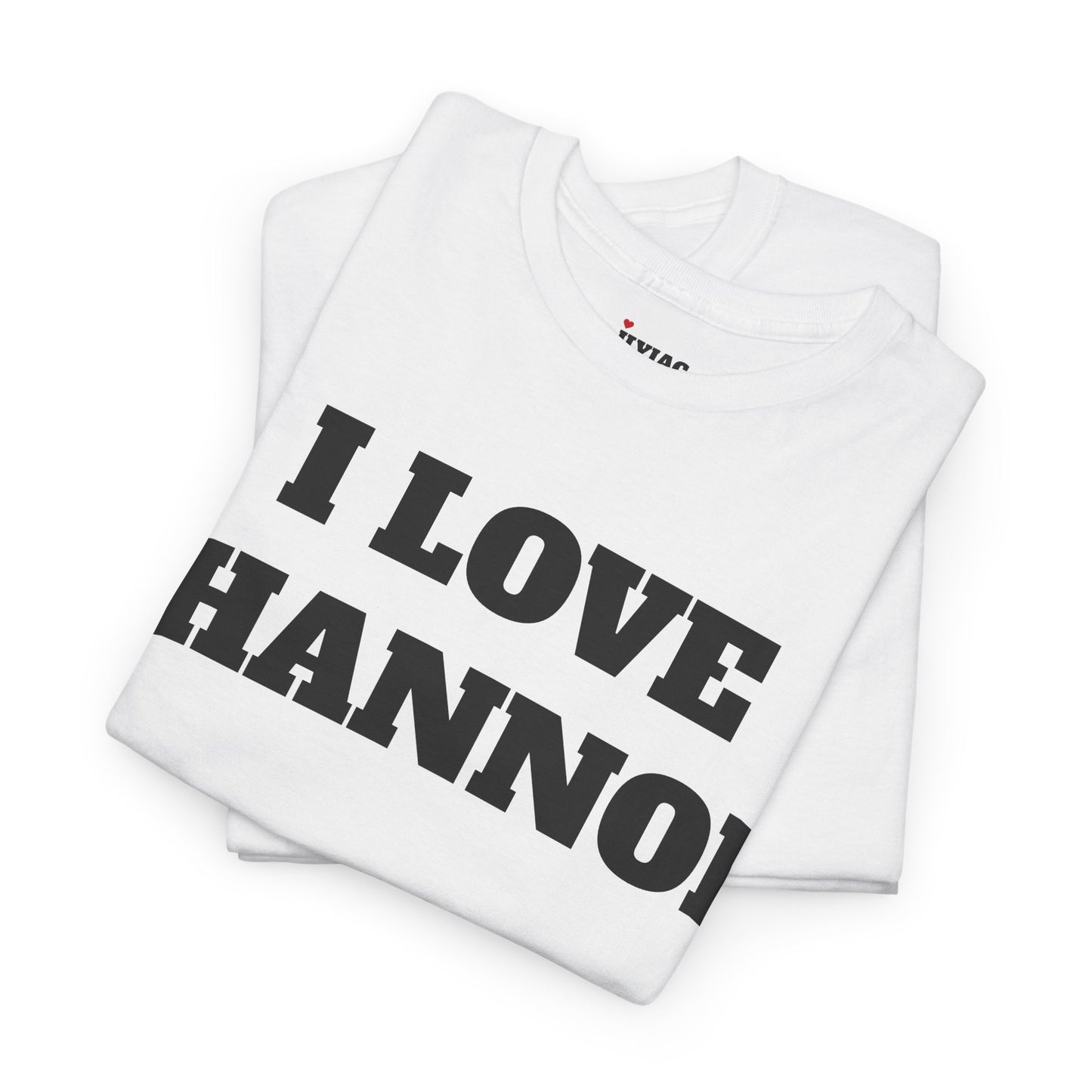 I LOVE SHANNON T-Shirt
