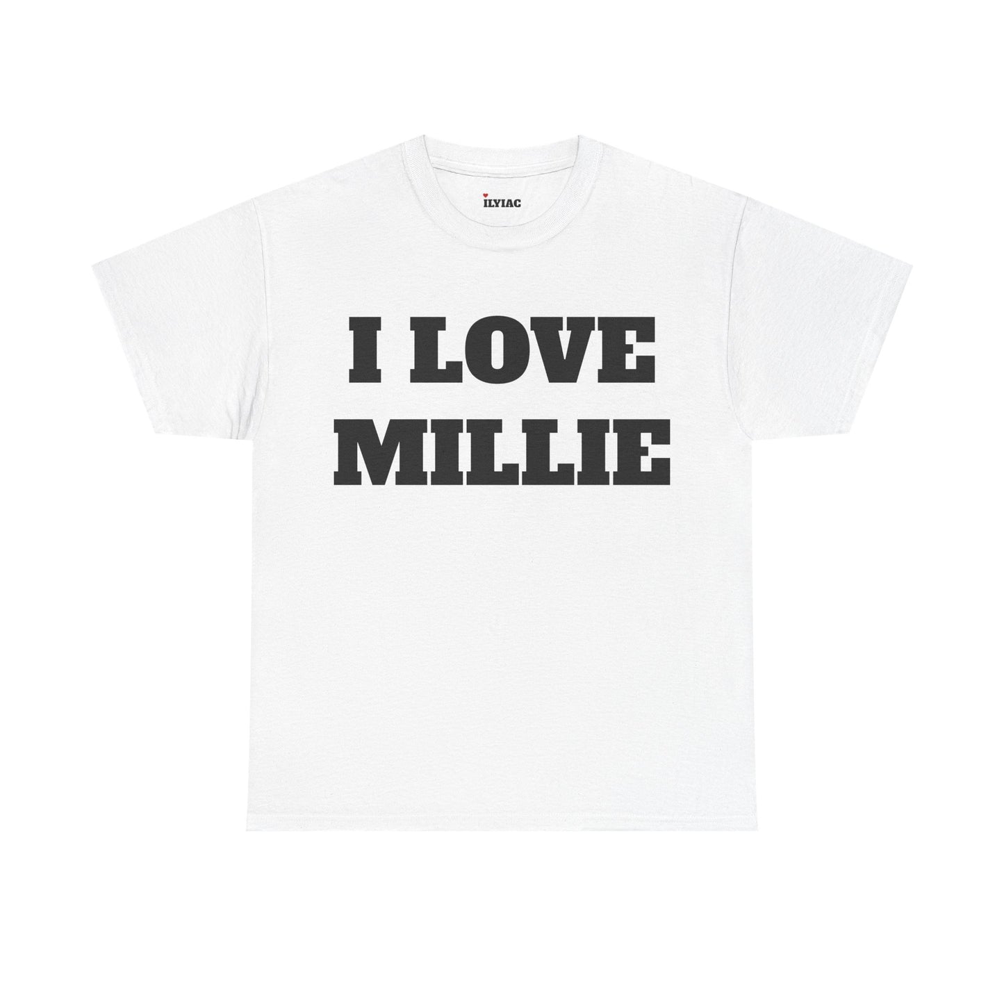 I LOVE MILLIE T-Shirt
