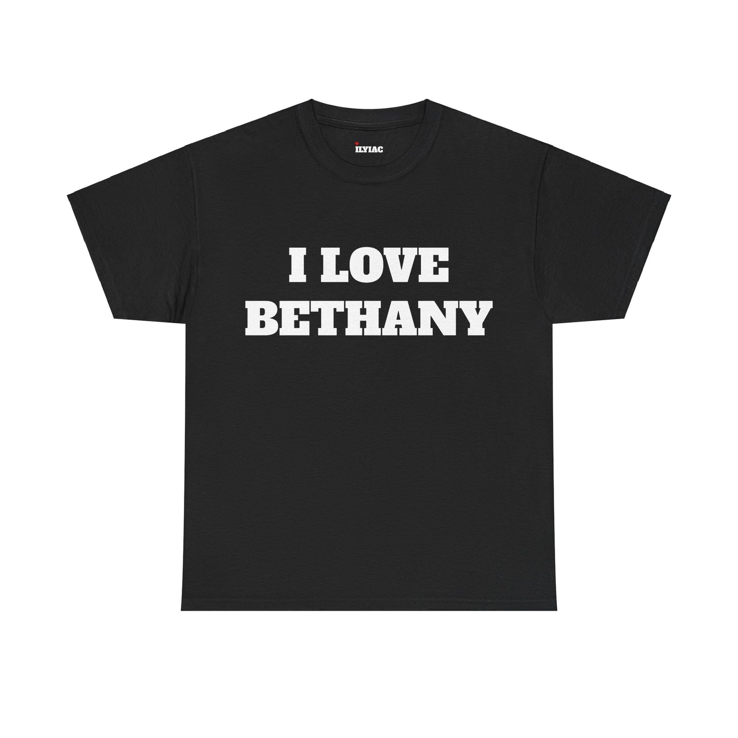 I LOVE BETHANY T-Shirt