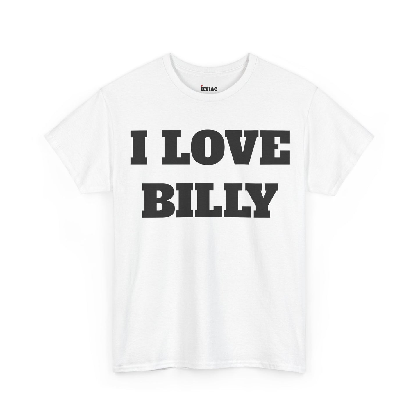 I LOVE BILLY T-Shirt