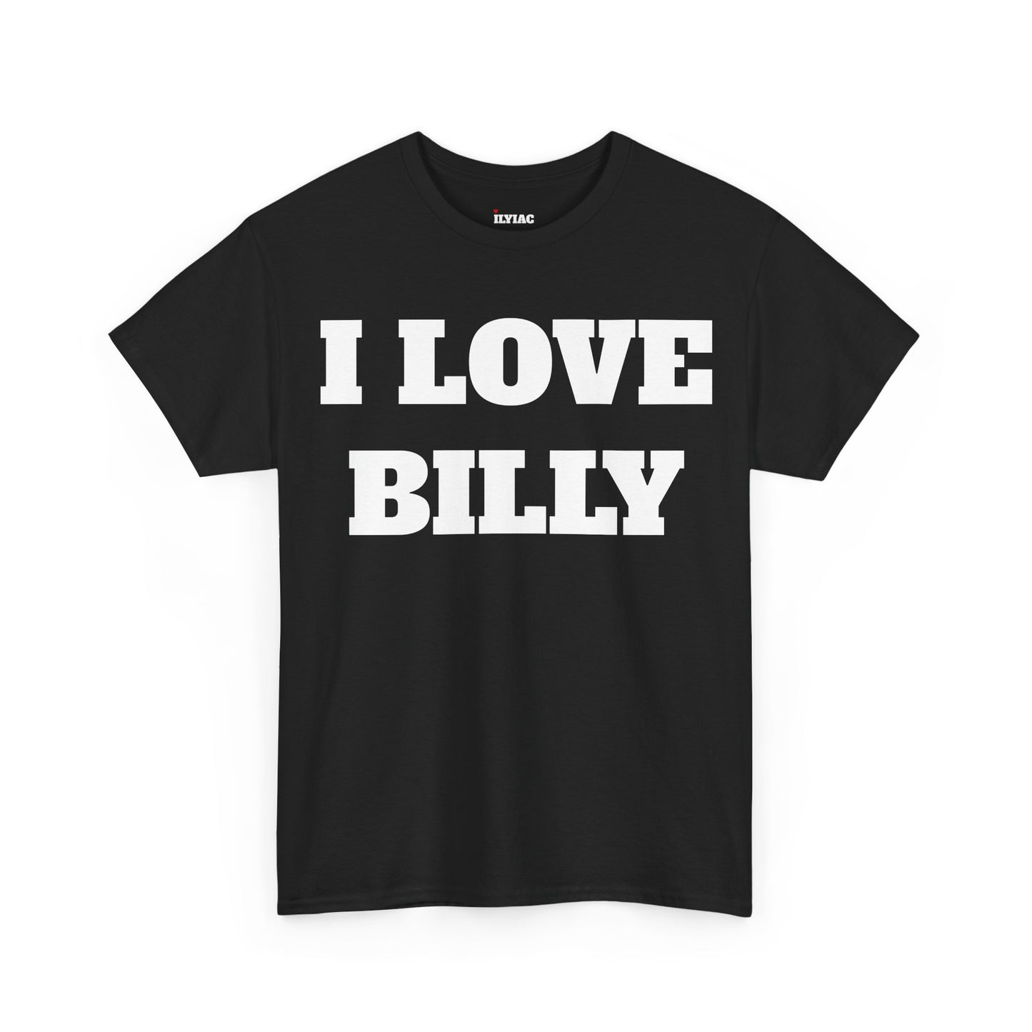 I LOVE BILLY T-Shirt
