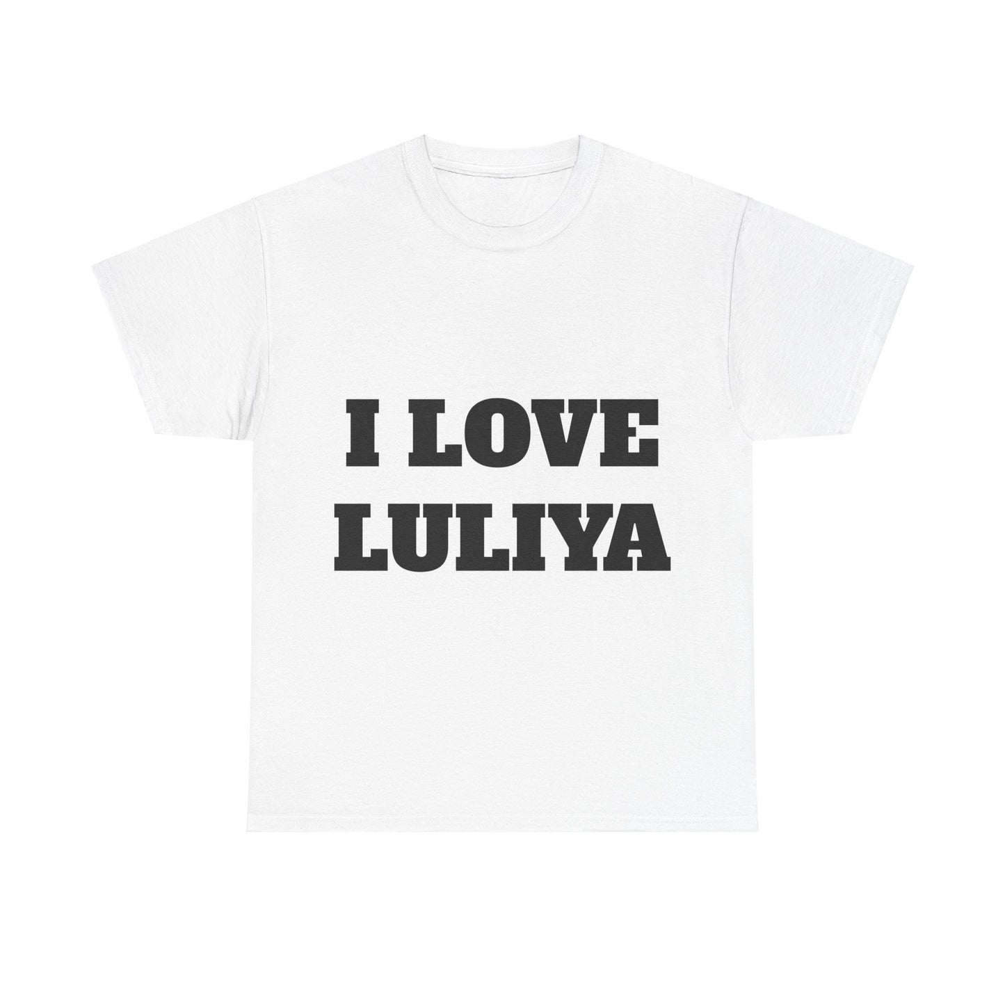 I LOVE LULIYA T-Shirt