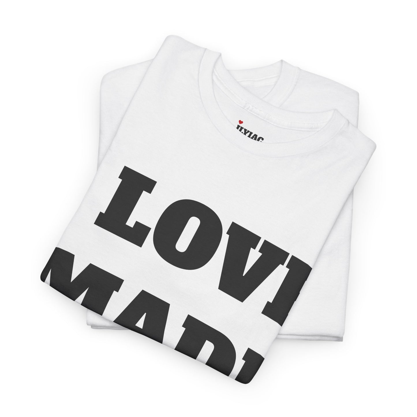 I LOVE MADI T-Shirt