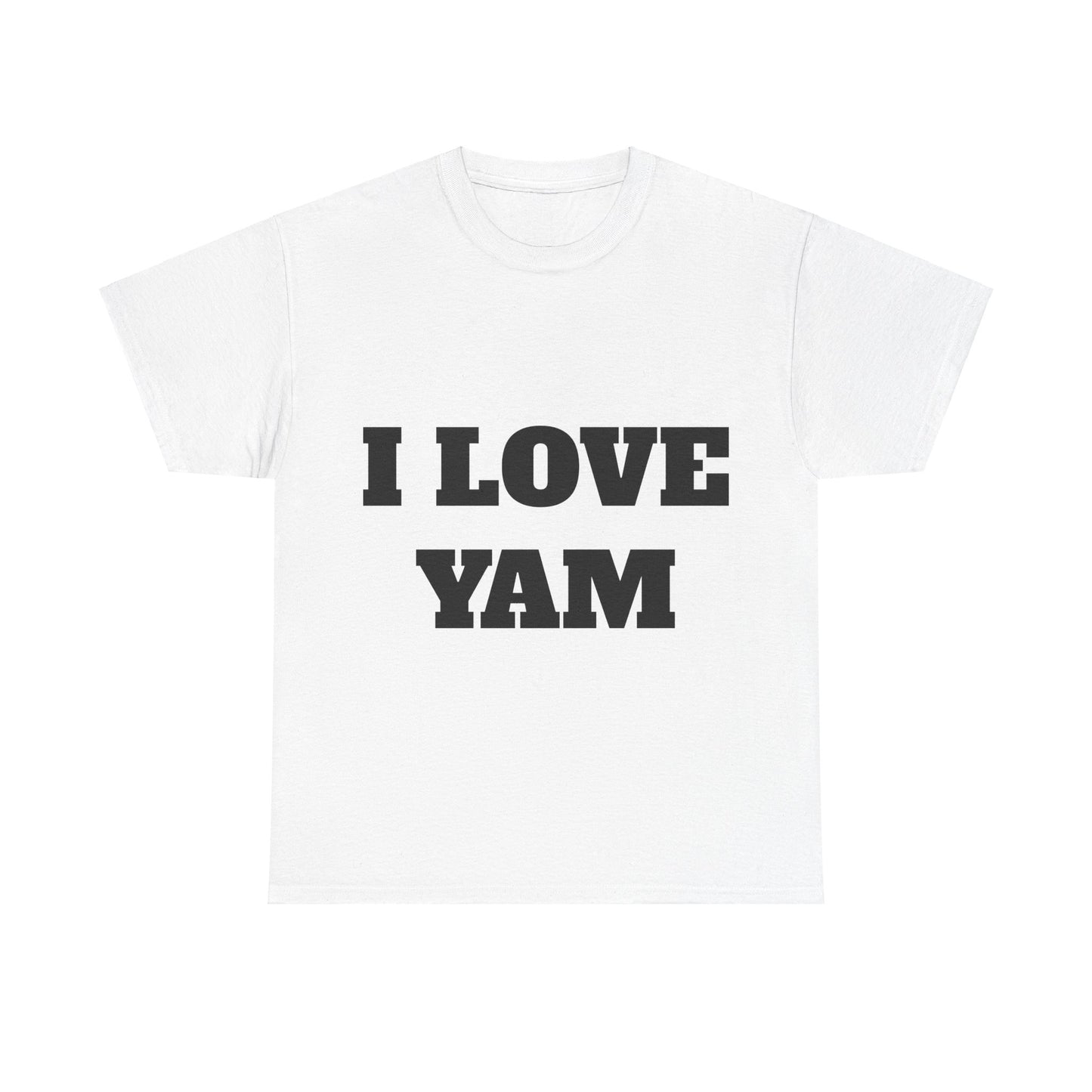I LOVE YAM T-Shirt