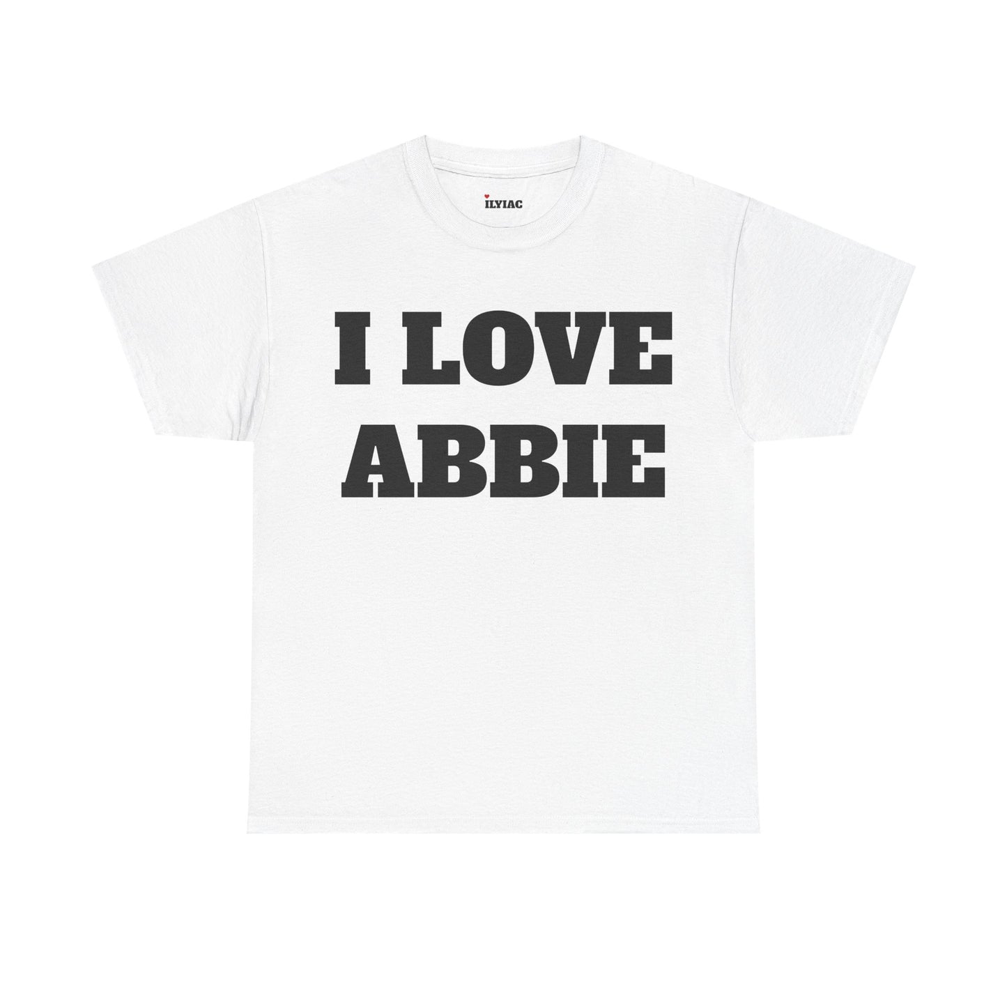 I LOVE ABBIE T-Shirt