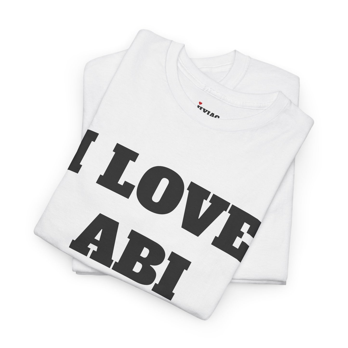 I LOVE ABI T-Shirt