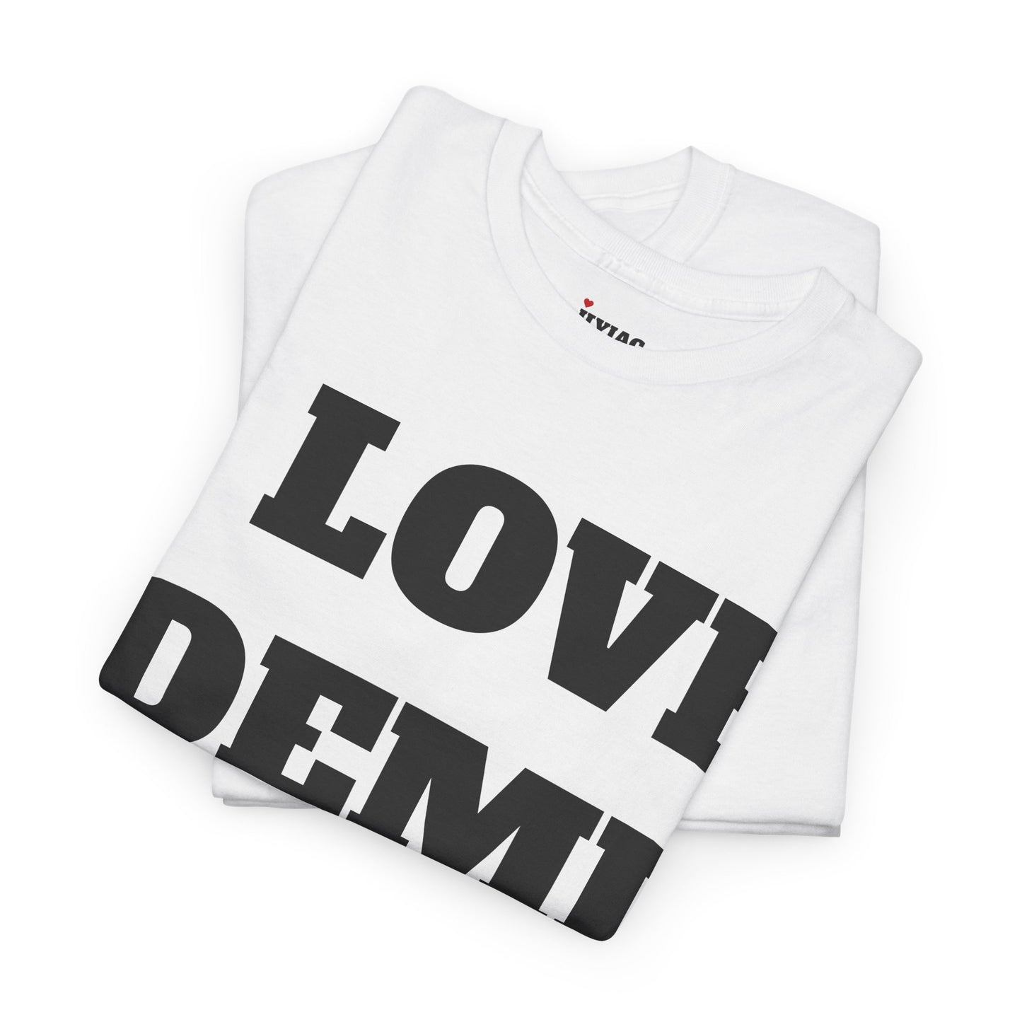 I LOVE DEMI T-Shirt