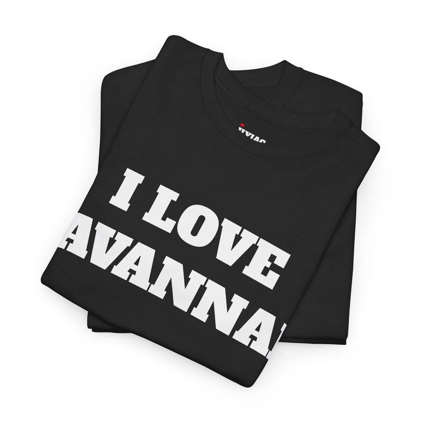 I LOVE SAVANNAH T-Shirt