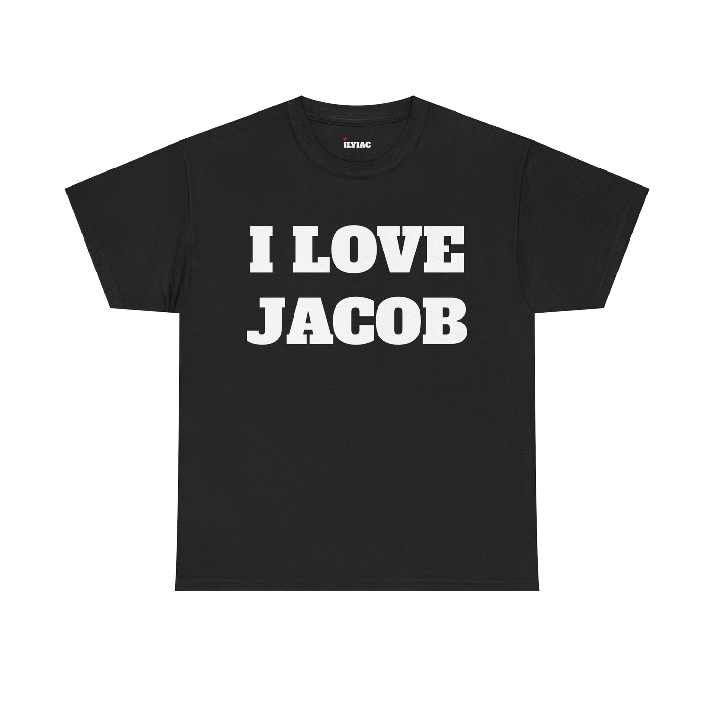 I LOVE JACOB T-Shirt