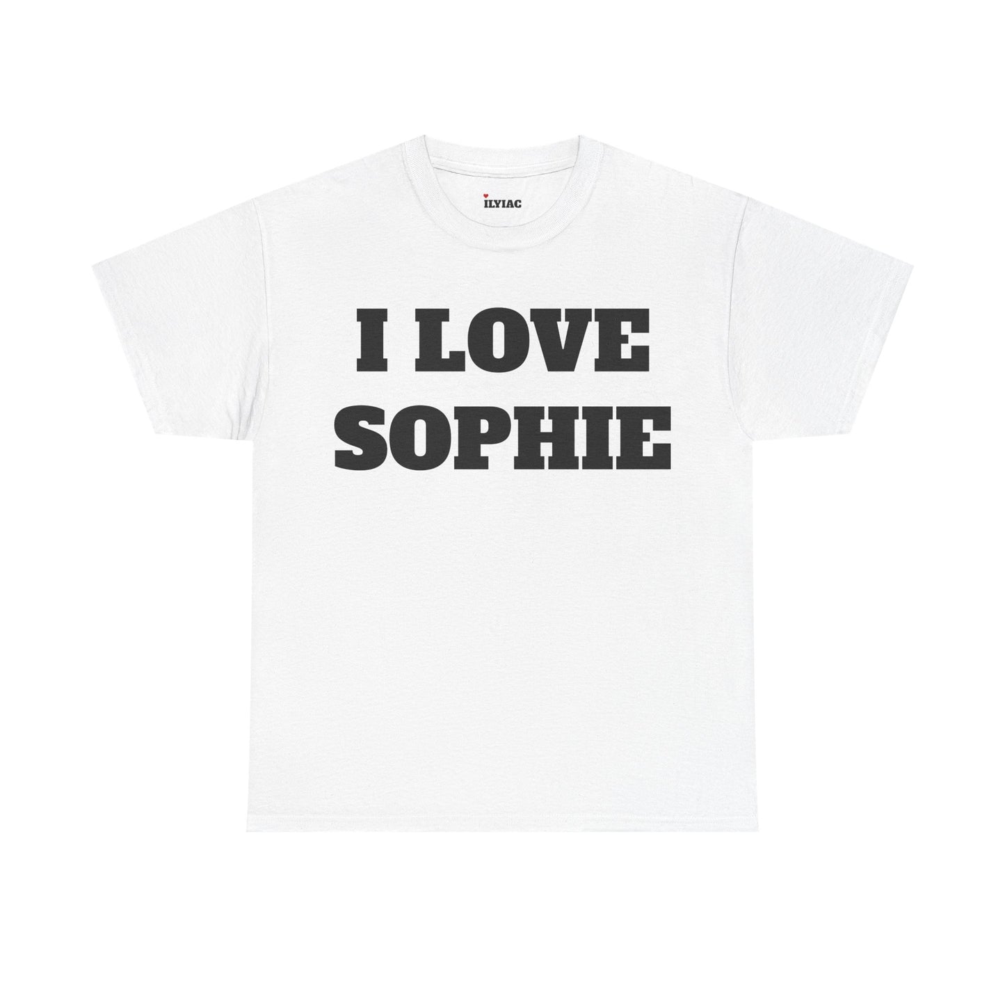 I LOVE SOPHIE T-Shirt