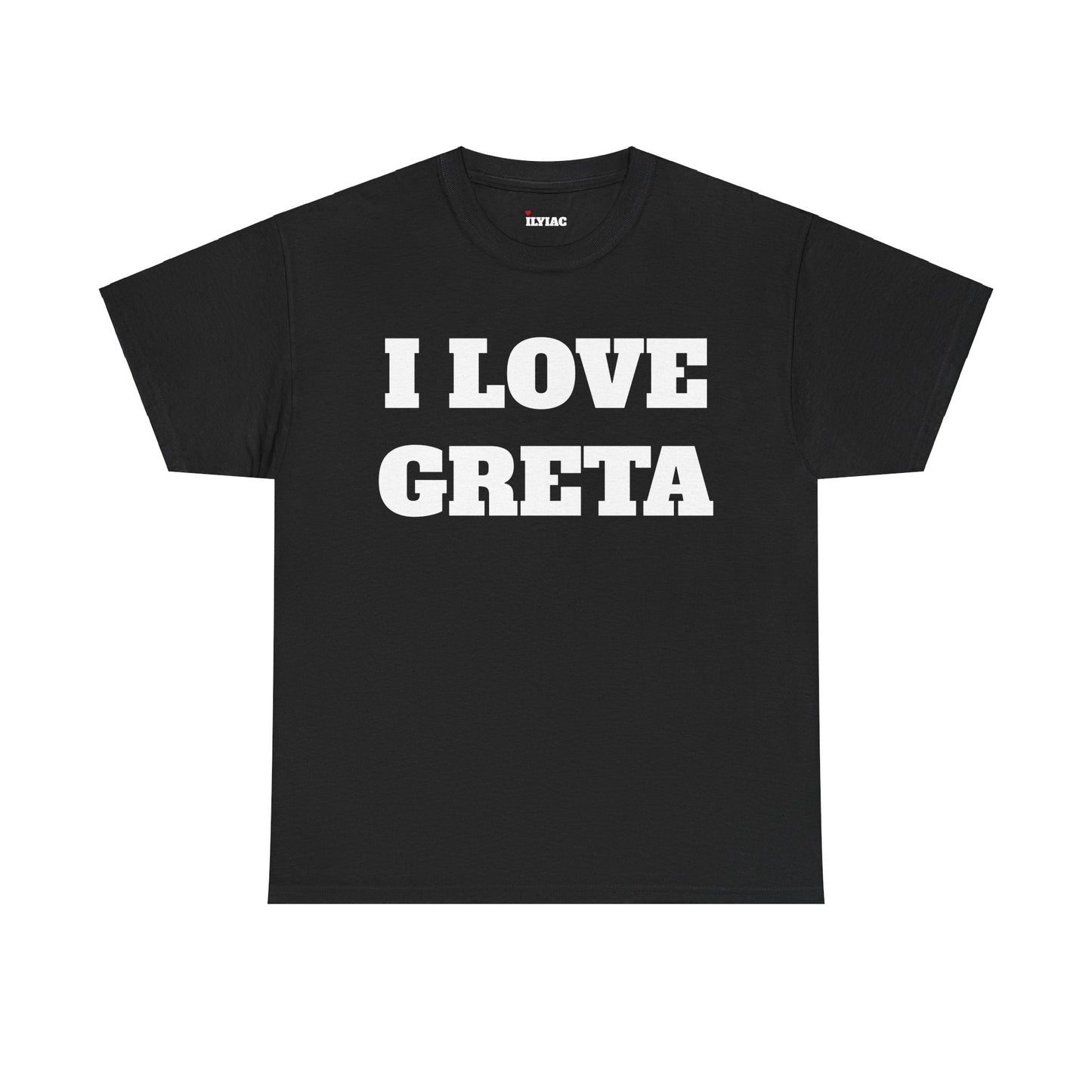 I LOVE GRETA T-Shirt