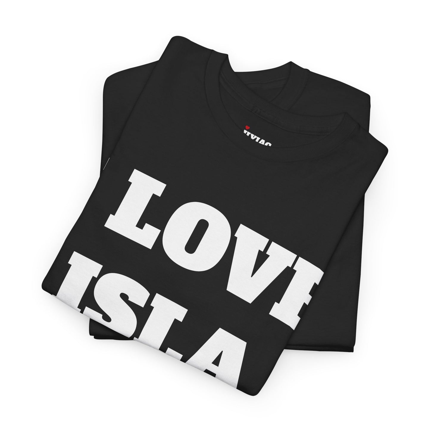 I LOVE ISLA T-Shirt