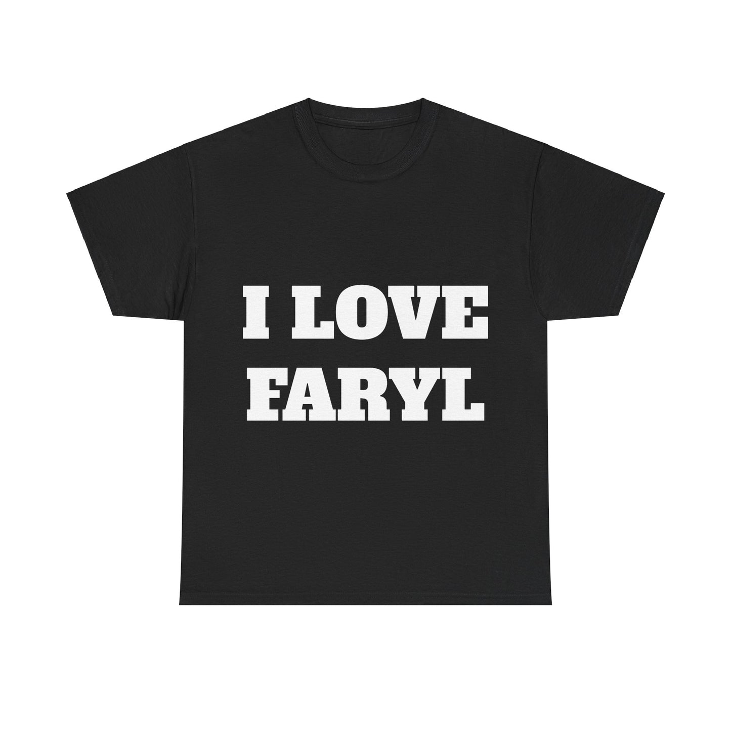 I LOVE FARYL T-Shirt
