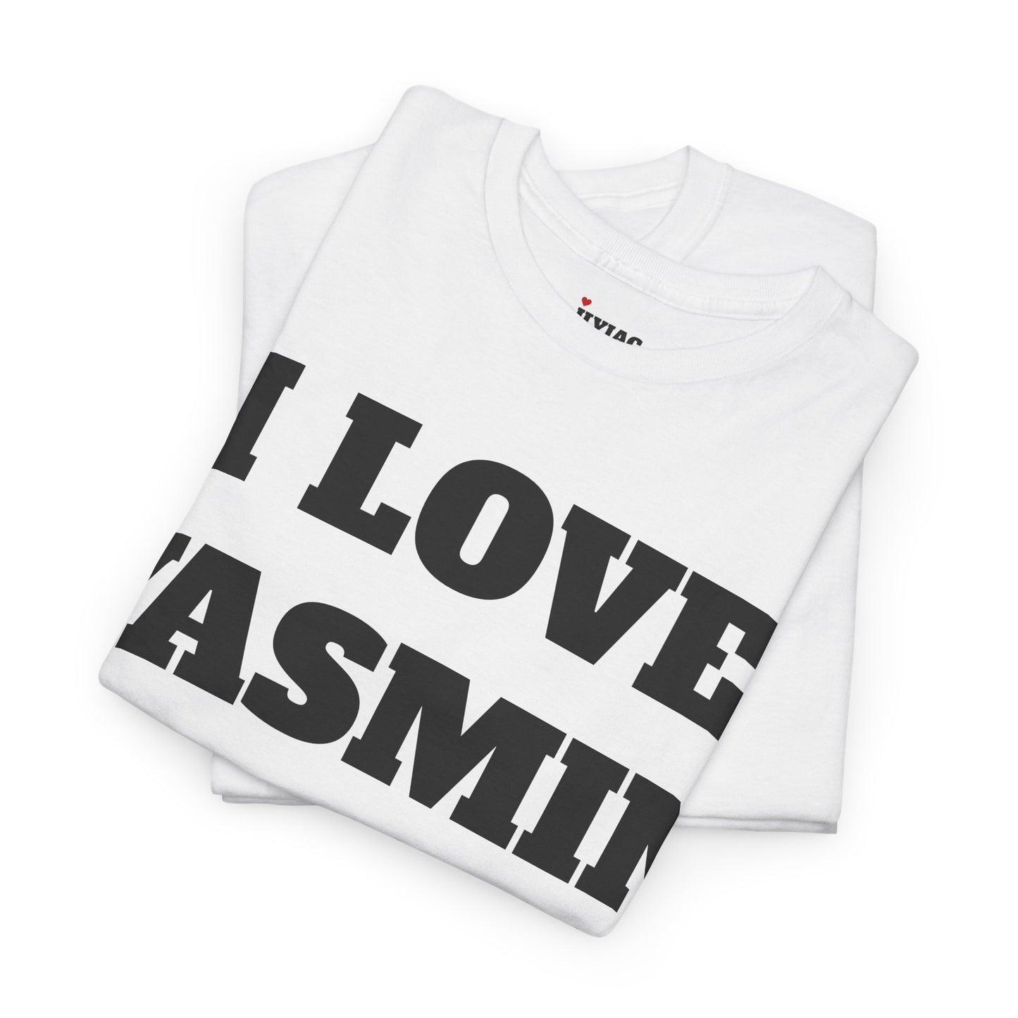 I LOVE YASMIN T-Shirt