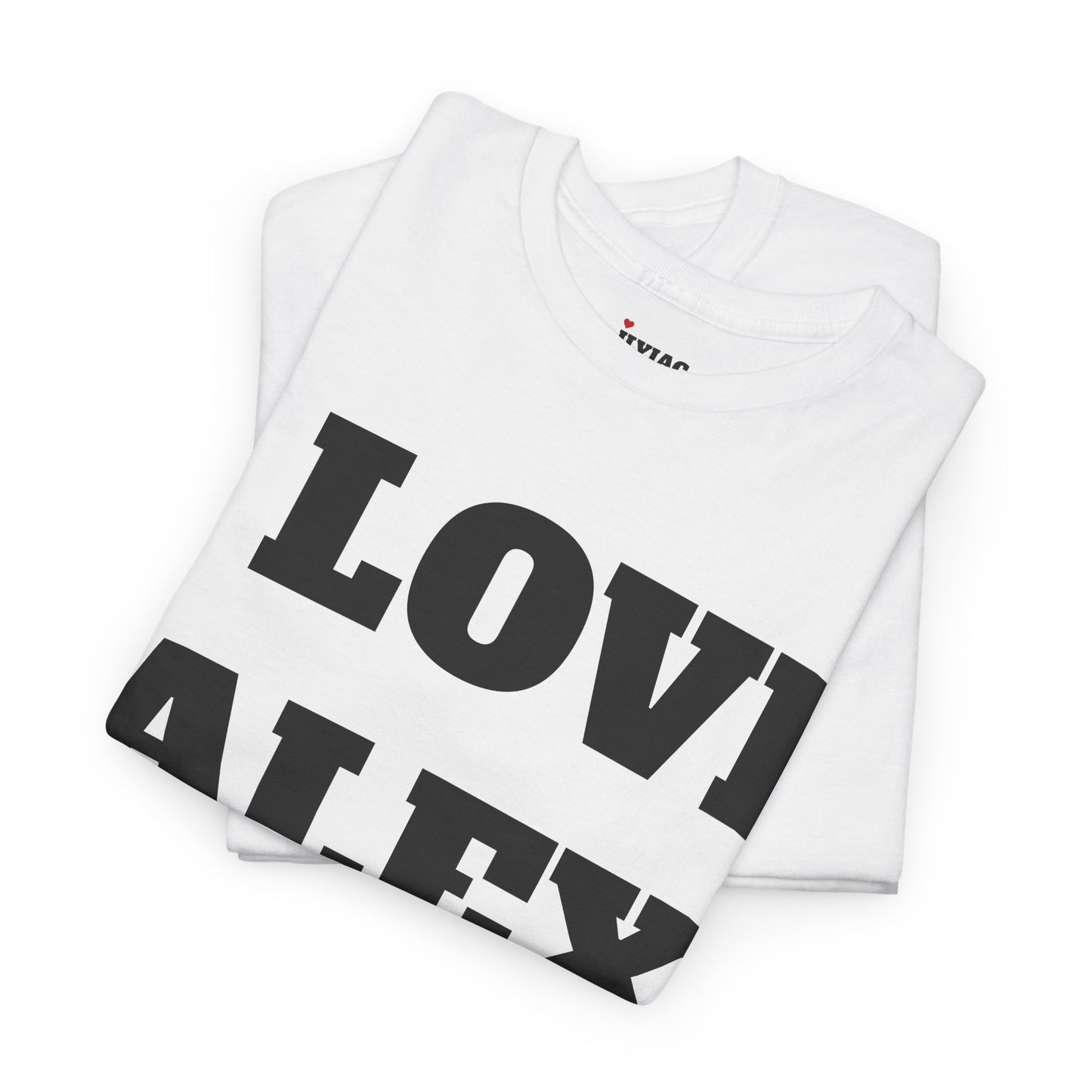 I LOVE ALEX T-Shirt