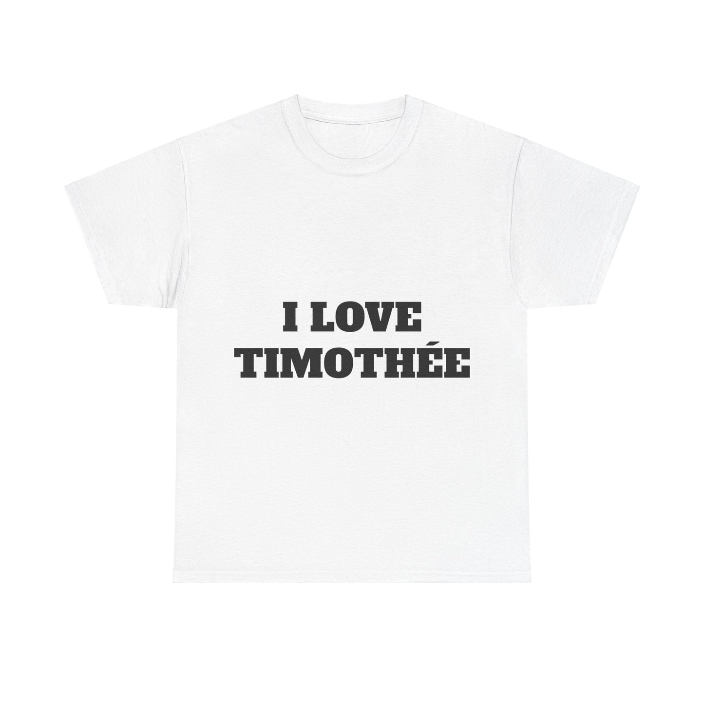 I LOVE TIMOTHÉE T-Shirt