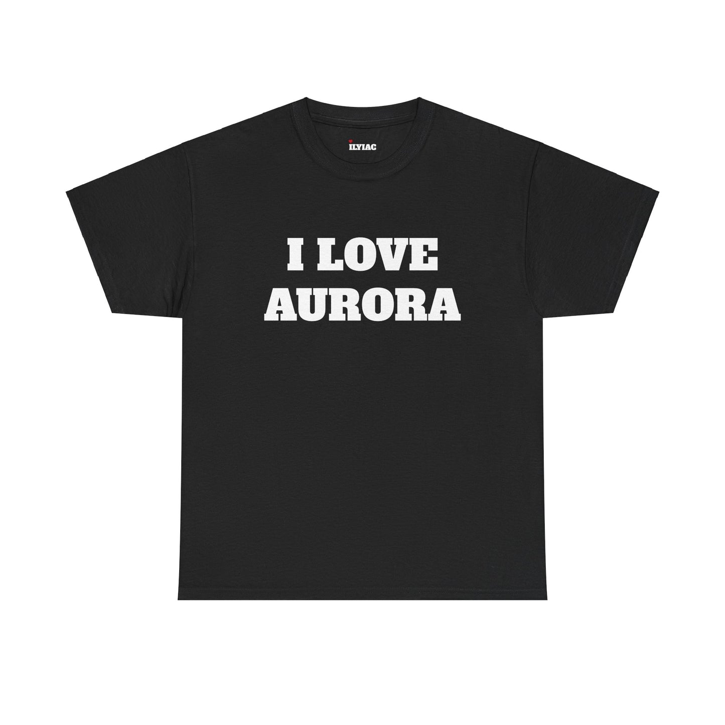I LOVE AURORA T-Shirt