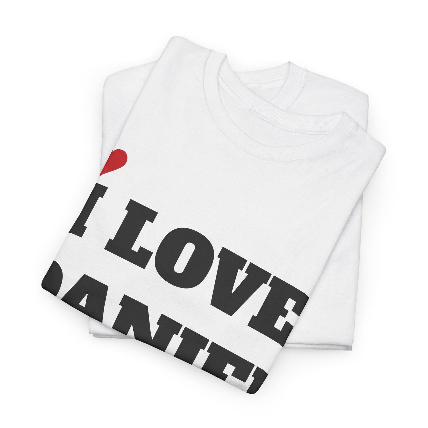 I LOVE DANIEL <3 T-Shirt