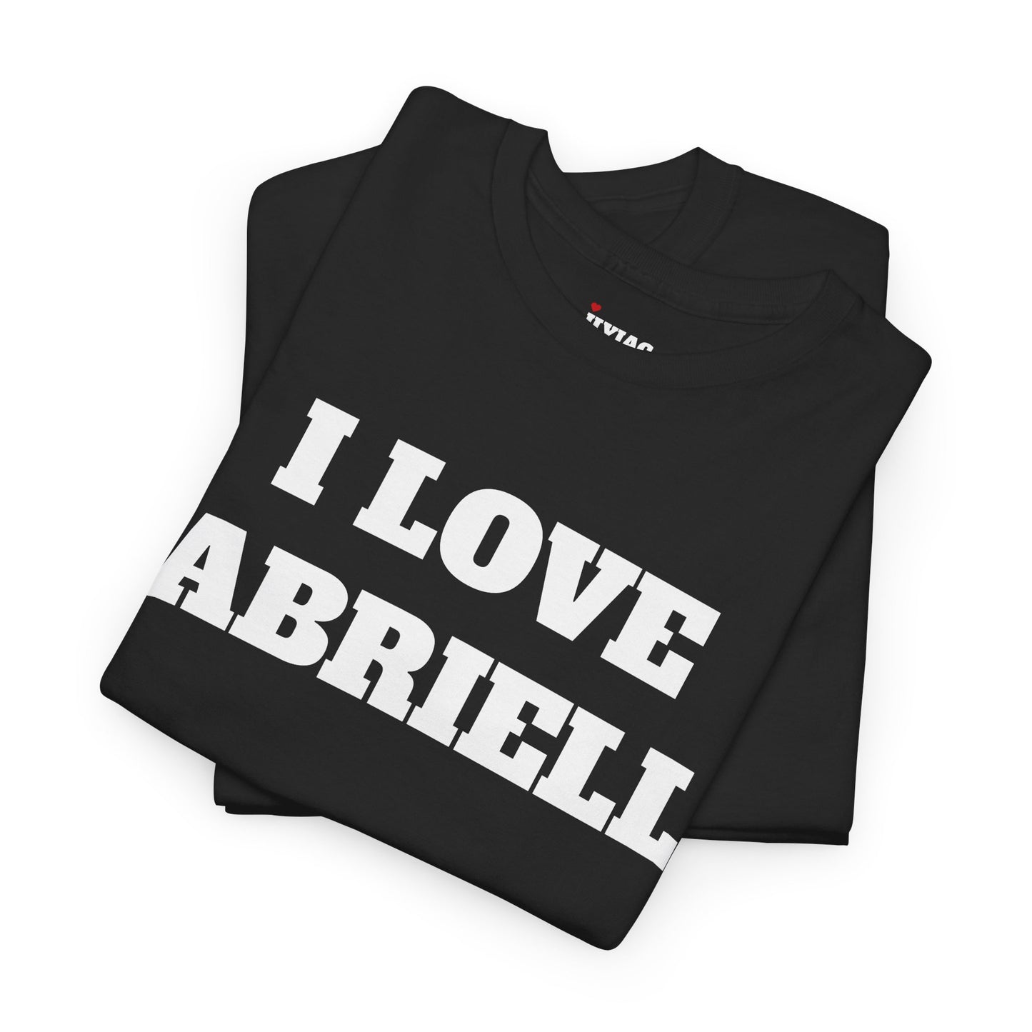 I LOVE GABRIELLE T-Shirt